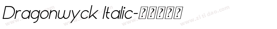 Dragonwyck Italic字体转换